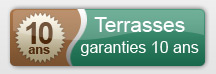 Terrasses Garanties 10 ans